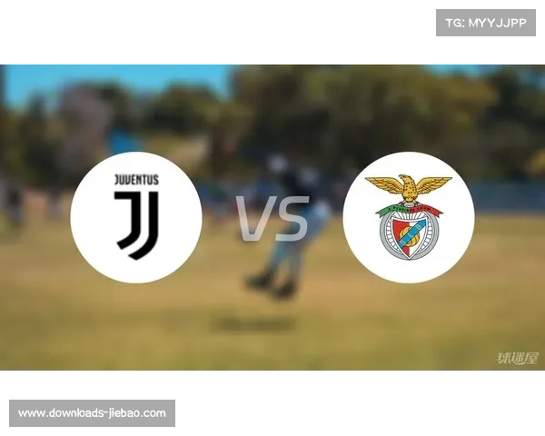 尤文图斯两球击败本菲卡，图拉姆、麦肯尼破门